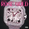 PnB Rock - Rose Gold (feat. King Von) - Single